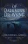 Of Darkness Drowning