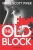 The Old Block : A Novel