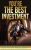 You're The Best Investment