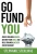 Go Fund You - 9781734995916