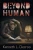 Beyond Human - 9781922329264