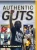 Authentic Guts - 9781737993001