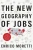 The New Geography of Jobs