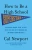 How to Be a High School Superstar: A Revolutionary Plan to Get into College by Standing Out (Without Burning Out)