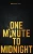 One Minute to Midnight - 9781735617435