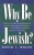 Why Be Jewish