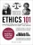 Ethics 101: From Altruism and Utilitarianism to Bioethics and Political Ethics, an Exploration of the Concepts of Right and Wrong (Adams 101)