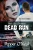 Black Ops Chronicles: Dead Run Revised Edition (Paperback)