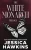 White Monarch Trilogy: The Complete Collection