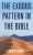 The Exodus Pattern in the Bible (Hardback)