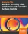 Hands-On Machine Learning with scikit-learn and Scientific Python Toolkits: A practical guide to implementing supervised and unsupervised machine lear