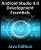 Android Studio 4.0 Development Essentials - Java Edition: Developing Android Apps Using Android Studio 4.0, Java and Android Jetpack