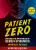 Patient Zero (Revised Edition) (Paperback)