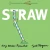 Straw (The Spoon Series (3))