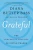 Grateful: The Subversive Practice of Giving Thanks