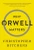 Why Orwell Matters
