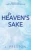 For Heaven's Sake (9781916521377)