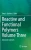 Reactive and Functional Polymers Volume Three: Advanced Materials