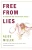 Free From Lies: Discovering Your True Needs
