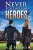 Never Too Late for Heroes (The Superheroines Collection)