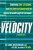 Velocity: Combining Lean, Six Sigma and the Theory of Constraints to Achieve Breakthrough Performance - A Business Novel