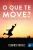 O que Te Move? (Portuguese Edition)