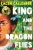 King and the Dragonflies