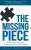 The Missing Piece - 9781956914221