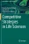 Competitive Strategies In Life Sciences
