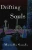 Drifting Souls : Escaping Normal