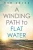 A Winding Path To Flat Water - 9781950043408