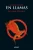 En Llamas / Catching Fire (Juegos Del Hambre) (Spanish Edition)