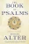 The Book of Psalms: A Translation with Commentary