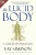 The Lucid Body: A Guide for the Physical Actor