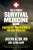 The Ultimate Survival Medicine Guide: Emergency Preparedness for ANY Disaster