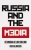 Russia and the Media: The Makings of a New Cold War
