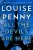All The Devils Are Here (Chief Inspector Gamache: Thorndike Press Large Print Core)