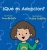 ¿Qué Es La Adopción? Para Niños (Spanish Edition)