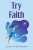 Try Faith - 9781639610600