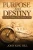 Purpose And Destiny