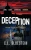 Deception: Love, Loss, Leverage, Murder: Seduction Series #4 (Seduction Thriller Series)