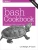 bash Cookbook: Solutions and Examples for bash Users