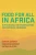 Food for All in Africa: Sustainable Intensification for African Farmers