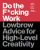 Do the F*cking Work: Lowbrow Advice for High-Level Creativity