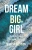 Dream Big, Girl