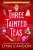 Three Tainted Teas (Kitchen Witch Mysteries)