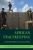 African Peacekeeping (New Approaches to African History, Series Number 17) - Paperback
