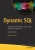 Dynamic SQL: Applications, Performance, and Security in Microsoft SQL Server