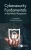Cybersecurity Fundamentals: A Real-World Perspective