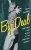 Big Deal: Bob Fosse and Dance in the American Musical (Broadway Legacies)